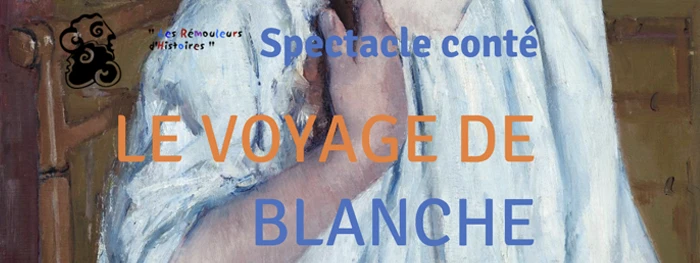 spectacle conte le voyage de blanche spectacle conte le voyage de blanche